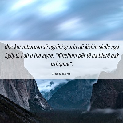 Picture 06 - Zanafilla 43:2 ALB - dhe kur mbaruan së ngrëni grurin që kishin - Bible Verse Picture