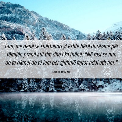 Picture 06 - Zanafilla 44:32 ALB - Tani, me qenë se shërbëtori yt është bërë - Bible Verse Picture