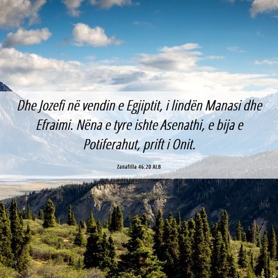 Picture 06 - Zanafilla 46:20 ALB - Dhe Jozefi në vendin e Egjiptit, i lindën - Bible Verse Picture