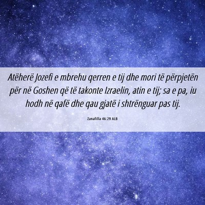 Picture 06 - Zanafilla 46:29 ALB - Atëherë Jozefi e mbrehu qerren e tij dhe mori - Bible Verse Picture