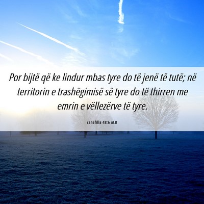 Picture 06 - Zanafilla 48:6 ALB - Por bijtë që ke lindur mbas tyre do të jenë - Bible Verse Picture