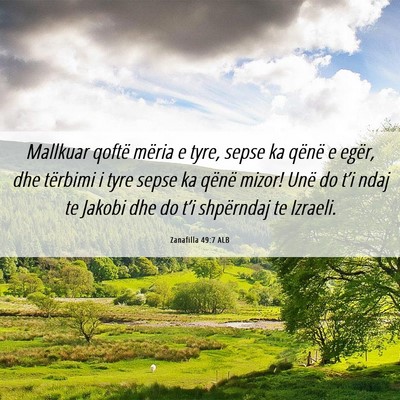 Picture 06 - Zanafilla 49:7 ALB - Mallkuar qoftë mëria e tyre, sepse ka qënë e - Bible Verse Picture