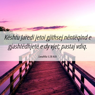 Picture 06 - Zanafilla 5:20 ALB - Kështu Jaredi jetoi gjithsej nëntëqind e - Bible Verse Picture