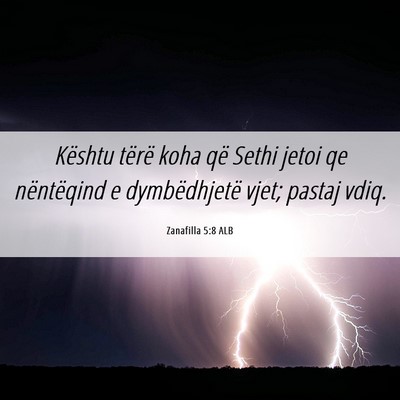 Picture 06 - Zanafilla 5:8 ALB - Kështu tërë koha që Sethi jetoi qe - Bible Verse Picture