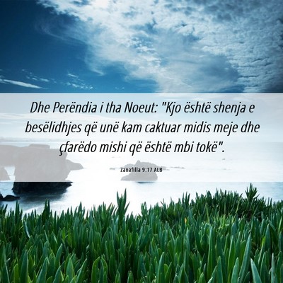 Picture 06 - Zanafilla 9:17 ALB - Dhe Perëndia i tha Noeut: 