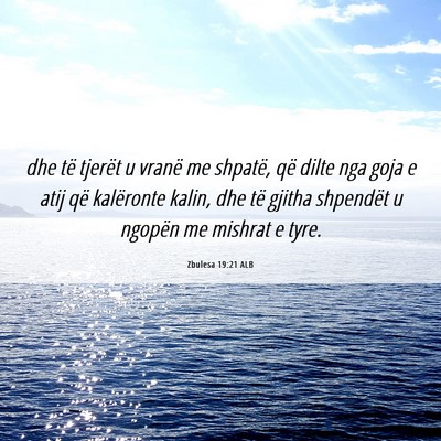 Picture 06 - Zbulesa 19:21 ALB - dhe të tjerët u vranë me shpatë, që dilte - Bible Verse Picture