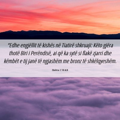 Picture 06 - Zbulesa 2:18 ALB - “Edhe engjëllit të kishës në Tiatirë - Bible Verse Picture