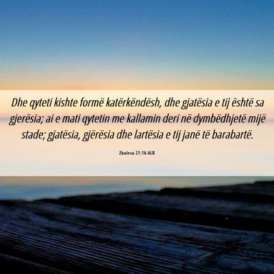 Picture 06 - Zbulesa 21:16 ALB - Dhe qyteti kishte formë katërkëndësh, dhe - Bible Verse Picture