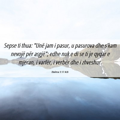 Picture 06 - Zbulesa 3:17 ALB - Sepse ti thua: 