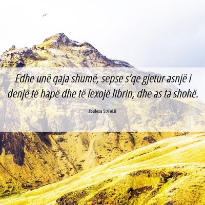 Picture 06 - Zbulesa 5:4 ALB - Edhe unë qaja shumë, sepse s’qe gjetur asnjë - Bible Verse Picture
