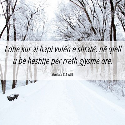 Picture 06 - Zbulesa 8:1 ALB - Edhe kur ai hapi vulën e shtatë, në qiell u - Bible Verse Picture