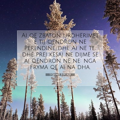 Picture 07 - 1 Gjonit 3:24 ALB - Ai që zbaton urdhërimet e tij qëndron në - Bible Verse Picture
