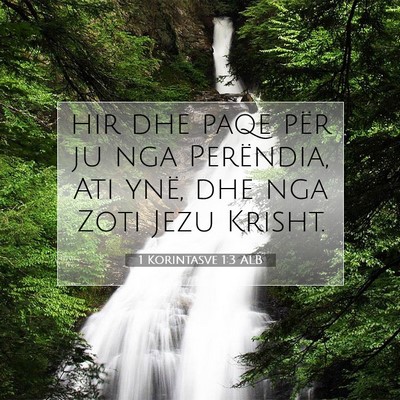 Picture 07 - 1 Korintasve 1:3 ALB - hir dhe paqe për ju nga Perëndia, Ati ynë, dhe - Bible Verse Picture
