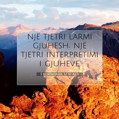 Picture 07 - 1 Korintasve 12:10 ALB - një tjetri larmi gjuhësh; një tjetri - Bible Verse Picture