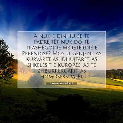 Picture 07 - 1 Korintasve 6:9 ALB - A nuk e dini ju se të padrejtët nuk do të - Bible Verse Picture