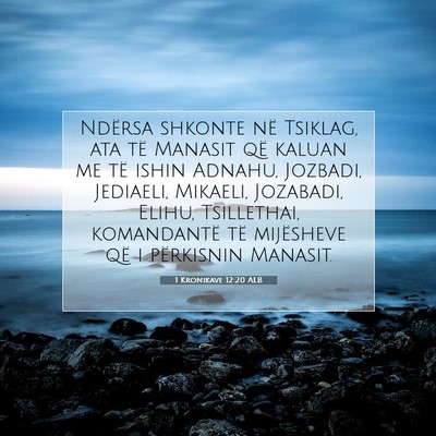 Picture 07 - 1 Kronikave 12:20 ALB - Ndërsa shkonte në Tsiklag, ata të Manasit që - Bible Verse Picture