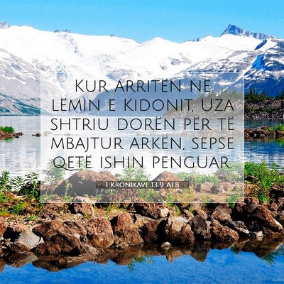 Picture 07 - 1 Kronikave 13:9 ALB - Kur arritën në lëmin e Kidonit, Uza shtriu - Bible Verse Picture