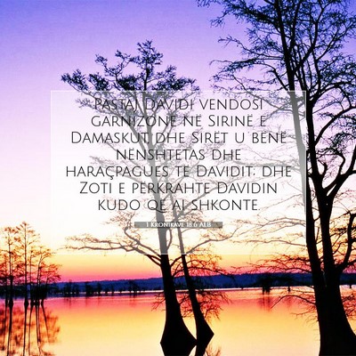 Picture 07 - 1 Kronikave 18:6 ALB - Pastaj Davidi vendosi garnizone në Sirinë e - Bible Verse Picture