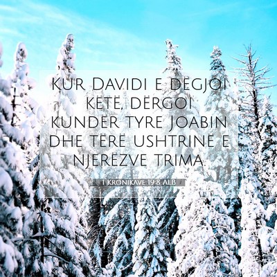 Picture 07 - 1 Kronikave 19:8 ALB - Kur Davidi e dëgjoi këtë, dërgoi kundër tyre - Bible Verse Picture