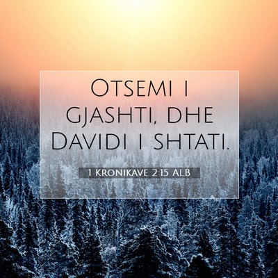 Picture 07 - 1 Kronikave 2:15 ALB - Otsemi i gjashti, dhe Davidi i - Bible Verse Picture