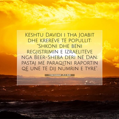 Picture 07 - 1 Kronikave 21:2 ALB - Kështu Davidi i tha Joabit dhe krerëve të - Bible Verse Picture