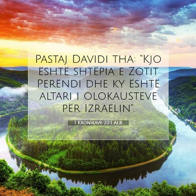 Picture 07 - 1 Kronikave 22:1 ALB - Pastaj Davidi tha: 