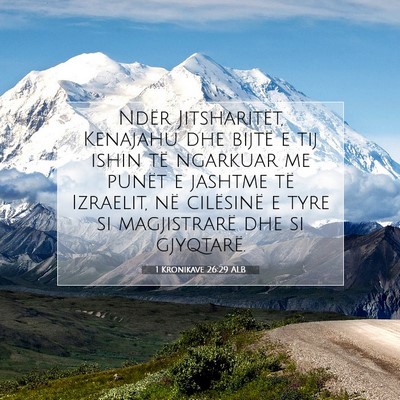 Picture 07 - 1 Kronikave 26:29 ALB - Ndër Jitsharitët, Kenajahu dhe bijtë e tij - Bible Verse Picture