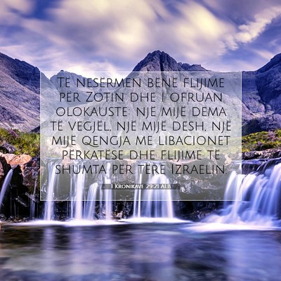Picture 07 - 1 Kronikave 29:21 ALB - Të nesërmen bënë flijime për Zotin dhe i - Bible Verse Picture