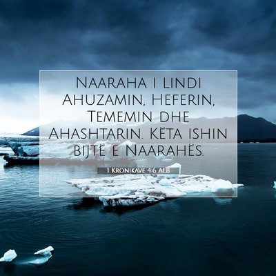 Picture 07 - 1 Kronikave 4:6 ALB - Naaraha i lindi Ahuzamin, Heferin, Tememin dhe - Bible Verse Picture
