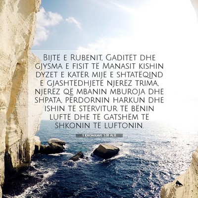 Picture 07 - 1 Kronikave 5:18 ALB - Bijtë e Rubenit, Gaditët dhe gjysma e fisit të - Bible Verse Picture