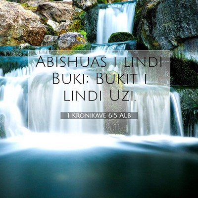 Picture 07 - 1 Kronikave 6:5 ALB - Abishuas i lindi Buki; Bukit i lindi - Bible Verse Picture