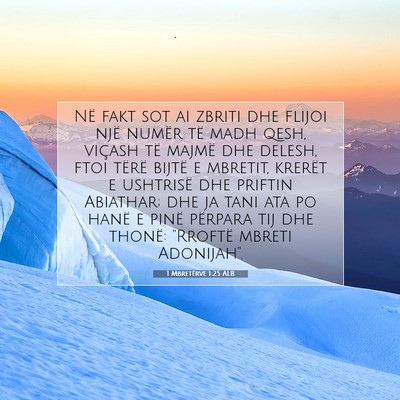 Picture 07 - 1 Mbretërve 1:25 ALB - Në fakt sot ai zbriti dhe flijoi një numër të - Bible Verse Picture