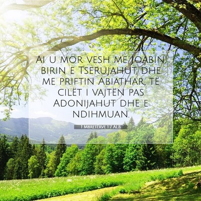Picture 07 - 1 Mbretërve 1:7 ALB - Ai u mor vesh me Joabin, birin e Tserujahut, dhe - Bible Verse Picture