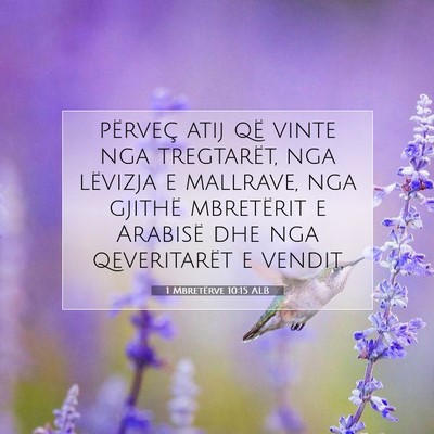 Picture 07 - 1 Mbretërve 10:15 ALB - përveç atij që vinte nga tregtarët, nga - Bible Verse Picture