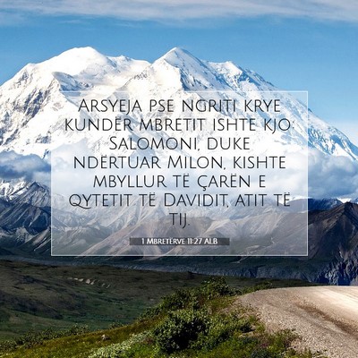 Picture 07 - 1 Mbretërve 11:27 ALB - Arsyeja pse ngriti krye kundër mbretit ishte - Bible Verse Picture