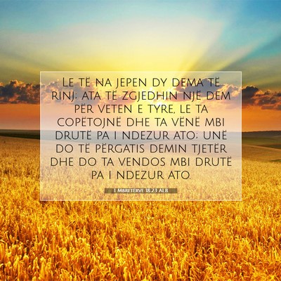 Picture 07 - 1 Mbretërve 18:23 ALB - Le të na jepen dy dema të rinj; ata të - Bible Verse Picture