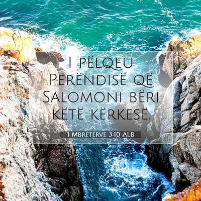 Picture 07 - 1 Mbretërve 3:10 ALB - I pëlqeu Perëndisë që Salomoni bëri këtë - Bible Verse Picture