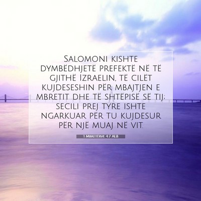Picture 07 - 1 Mbretërve 4:7 ALB - Salomoni kishte dymbëdhjetë prefektë në të - Bible Verse Picture