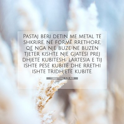 Picture 07 - 1 Mbretërve 7:23 ALB - Pastaj bëri detin me metal të shkrirë, në - Bible Verse Picture