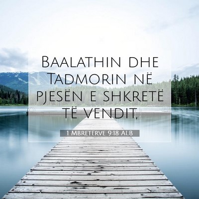 Picture 07 - 1 Mbretërve 9:18 ALB - Baalathin dhe Tadmorin në pjesën e shkretë të - Bible Verse Picture