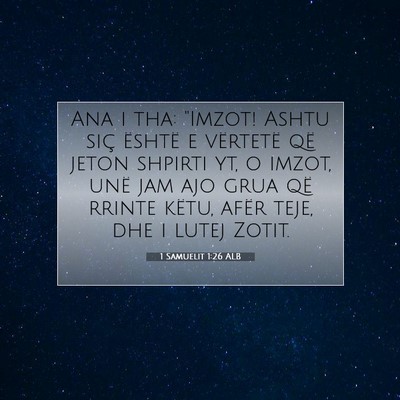 Picture 07 - 1 Samuelit 1:26 ALB - Ana i tha: 