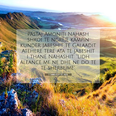 Picture 07 - 1 Samuelit 11:1 ALB - Pastaj Amoniti Nahash shkoi të ngrejë kampin - Bible Verse Picture