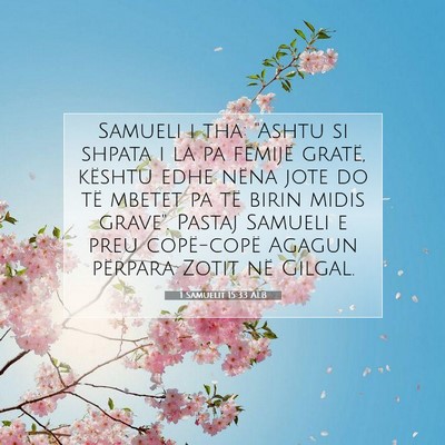 Picture 07 - 1 Samuelit 15:33 ALB - Samueli i tha: 