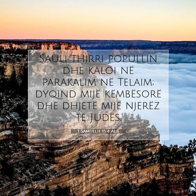 Picture 07 - 1 Samuelit 15:4 ALB - Sauli thirri popullin dhe kaloi në parakalim në - Bible Verse Picture