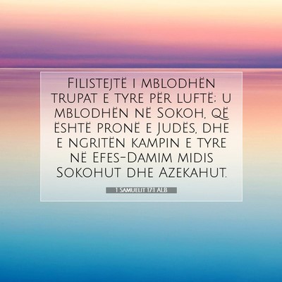 Picture 07 - 1 Samuelit 17:1 ALB - Filistejtë i mblodhën trupat e tyre për - Bible Verse Picture