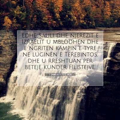 Picture 07 - 1 Samuelit 17:2 ALB - Edhe Sauli dhe njerëzit e Izraelit u mblodhën - Bible Verse Picture