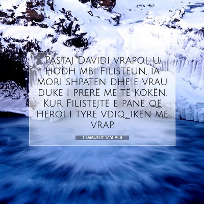Picture 07 - 1 Samuelit 17:51 ALB - Pastaj Davidi vrapoi, u hodh mbi Filisteun, ia - Bible Verse Picture