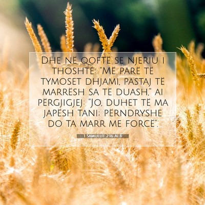 Picture 07 - 1 Samuelit 2:16 ALB - Dhe në qoftë se njeriu i thoshte: 