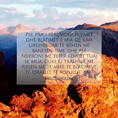 Picture 07 - 1 Samuelit 2:29 ALB - Pse pra i përçmoni flijimet dhe blatimet e mia - Bible Verse Picture