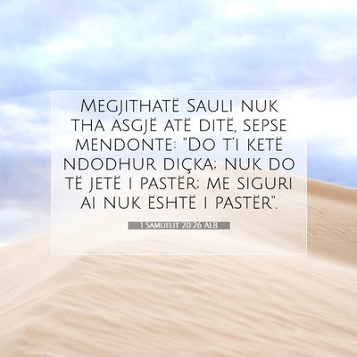 Picture 07 - 1 Samuelit 20:26 ALB - Megjithatë Sauli nuk tha asgjë atë ditë, - Bible Verse Picture